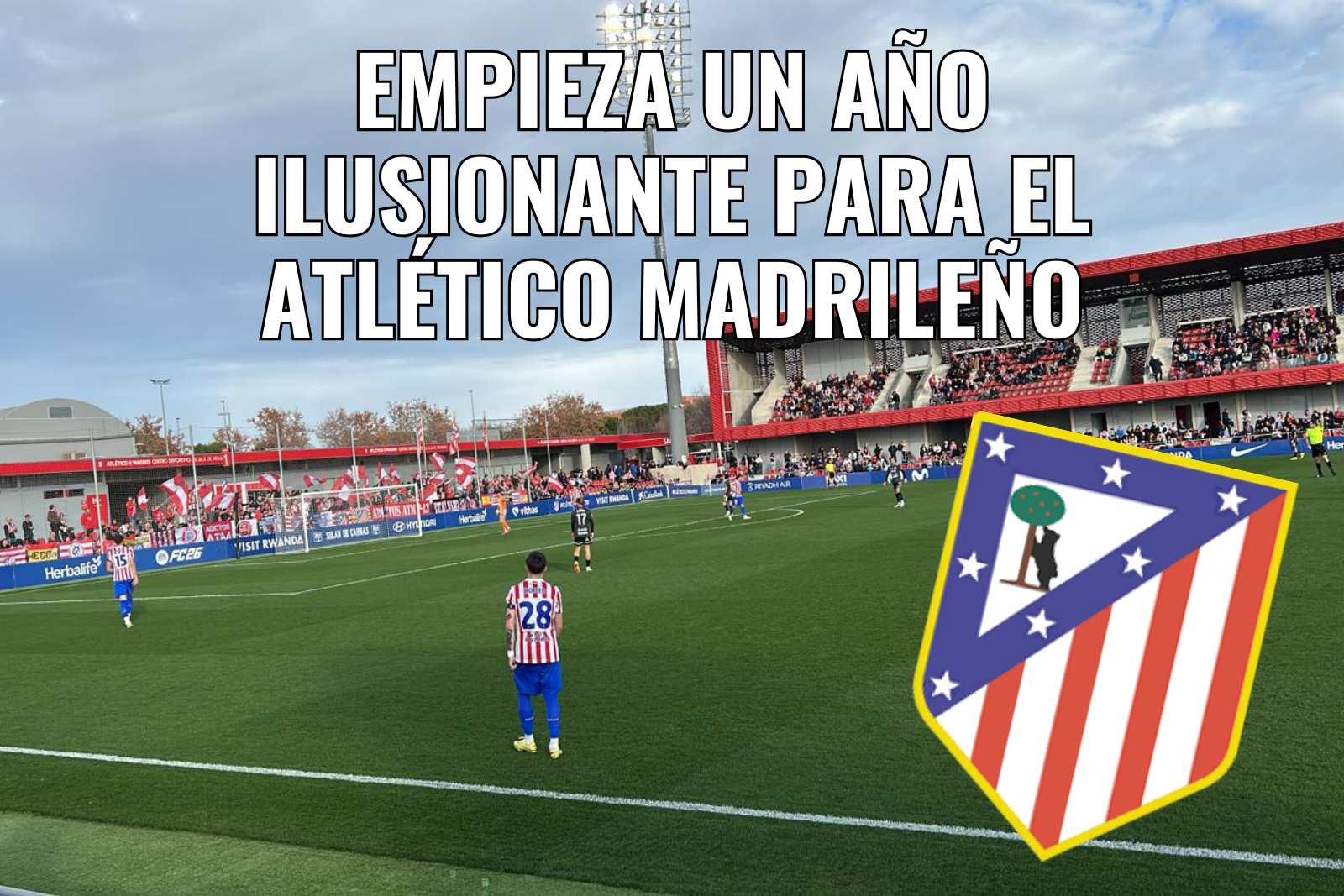Empieza un año ilusionante para el Atlético Madrileño