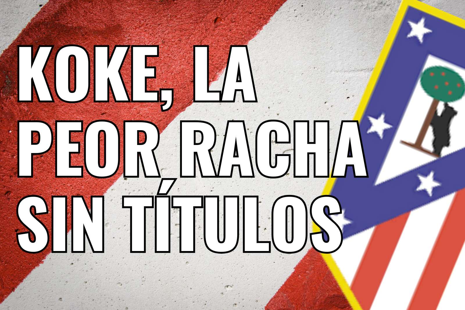 Se confirma la peor racha sin títulos para Koke