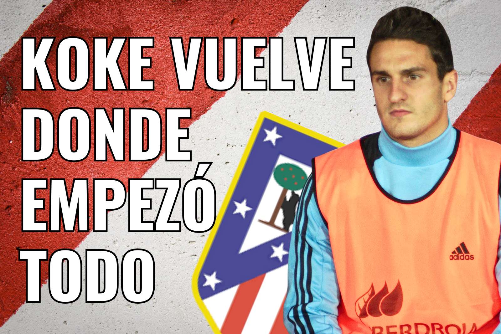 Koke vuelve dónde empezó todo