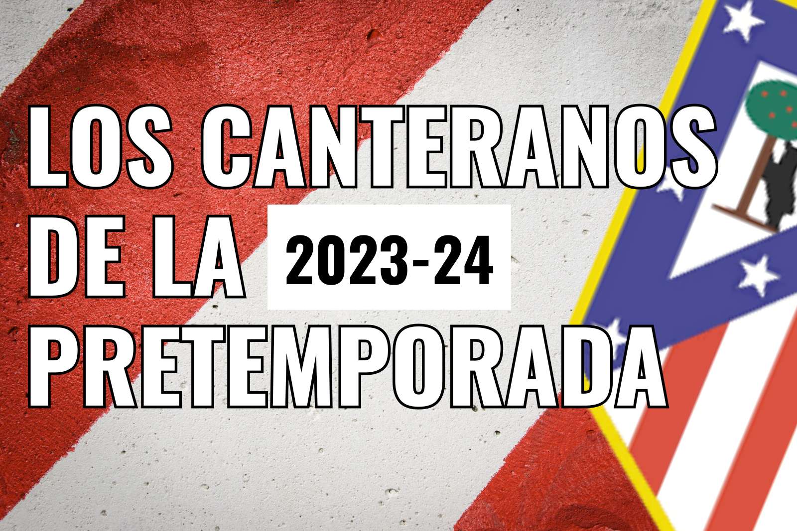 Los Canteranos Atléticos en la pretemporada del primer equipo