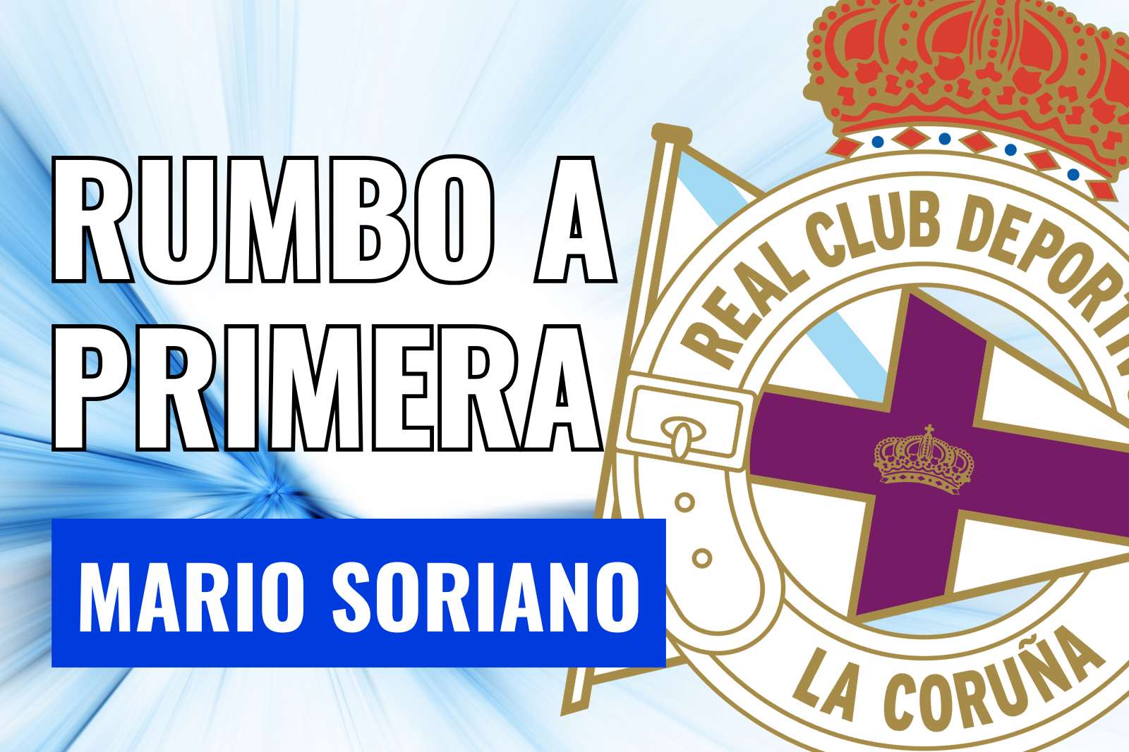 Mario Soriano pone al Dépor rumbo a Primera