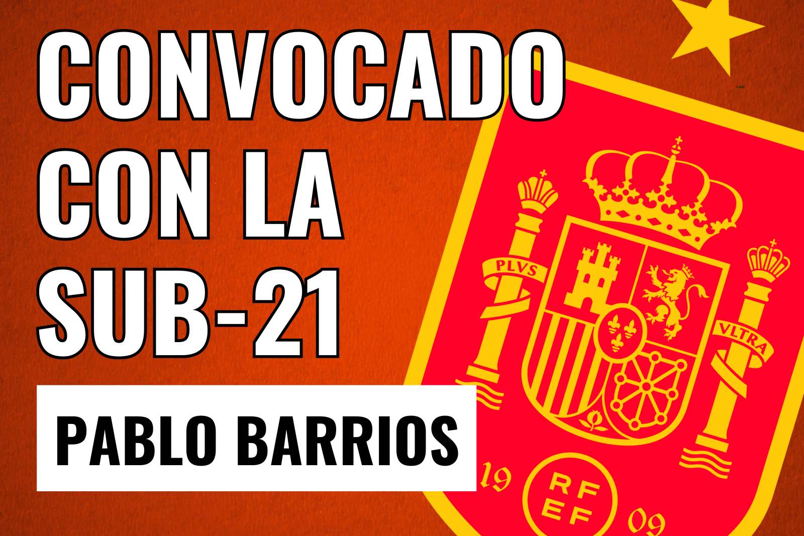 Pablo Barrios convocado con la Sub-21