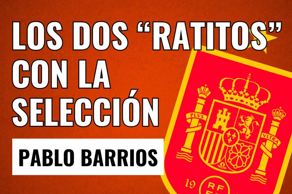Pablo Barrios, los dos ratitos con la selección