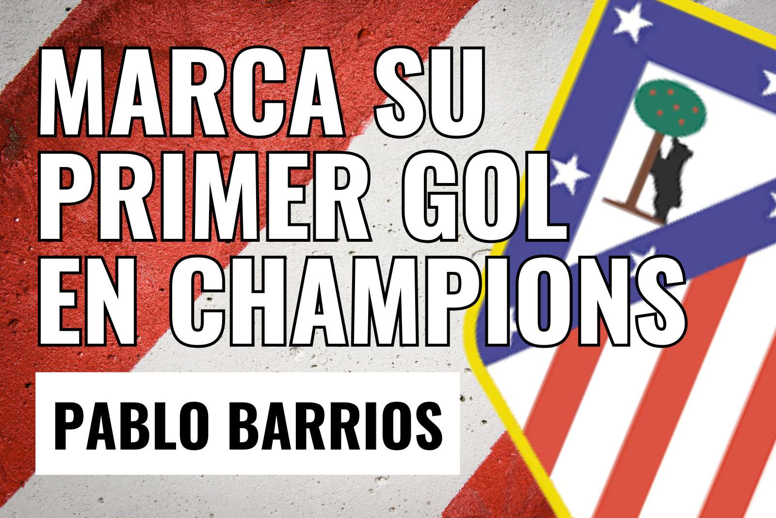 Barrios marca su primer gol en Champions