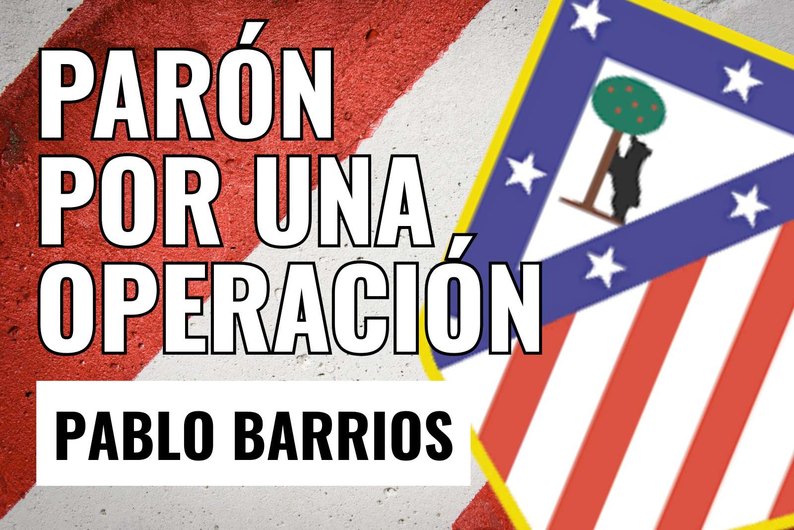 Parón para Barrios por una operación