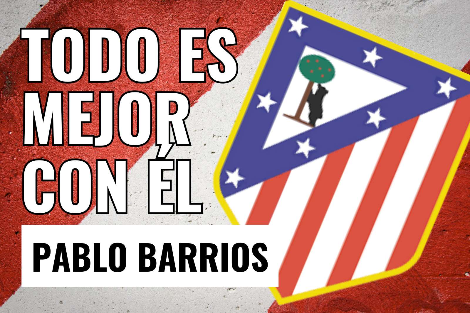 Con Barrios todo es mejor