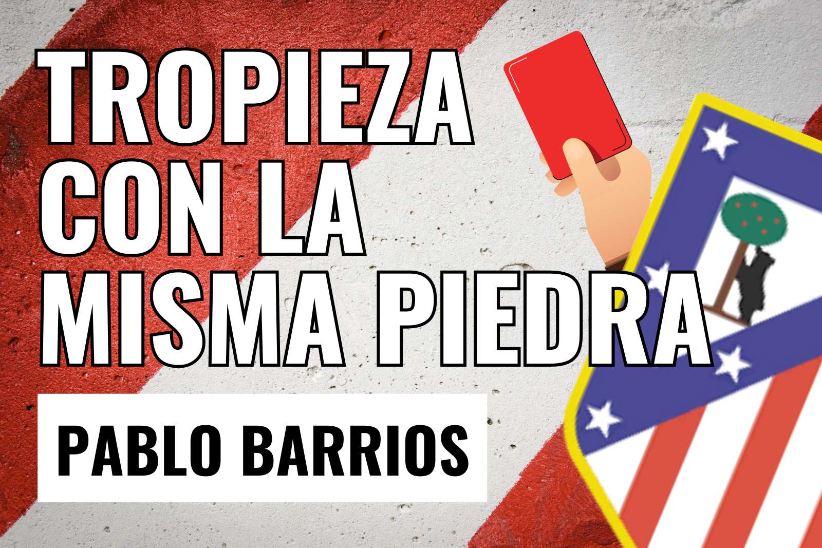 Tropieza de nuevo en la misma piedra