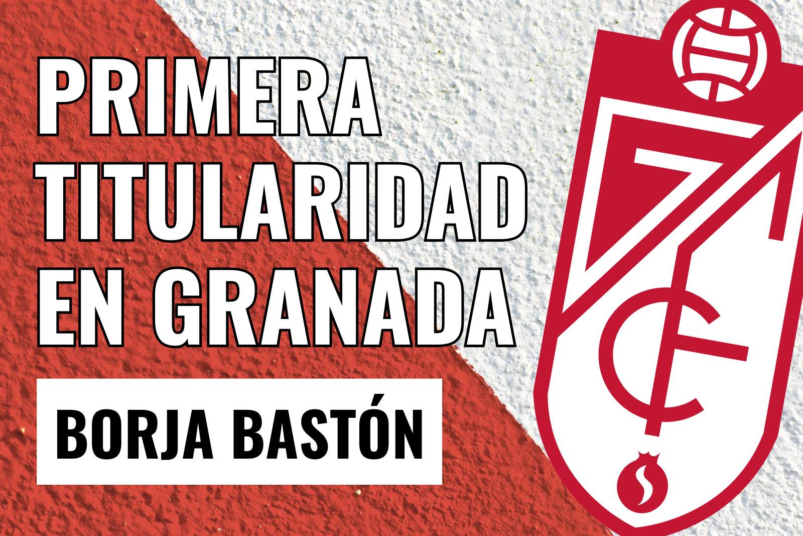 Primera titularidad en Granada