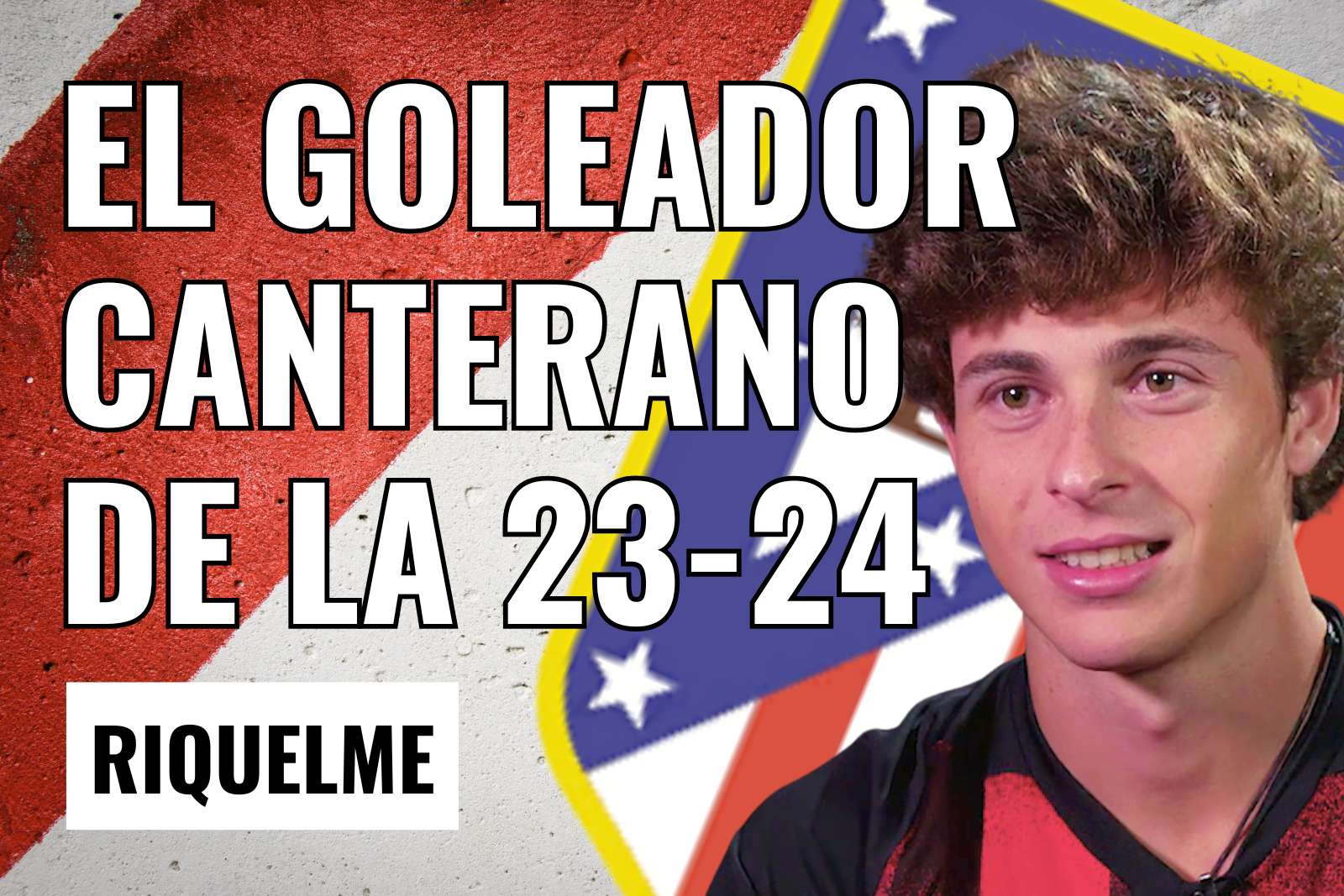 El goleador canterano de la 2023/24