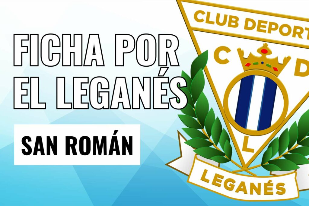 San Roman ficha por el Leganés