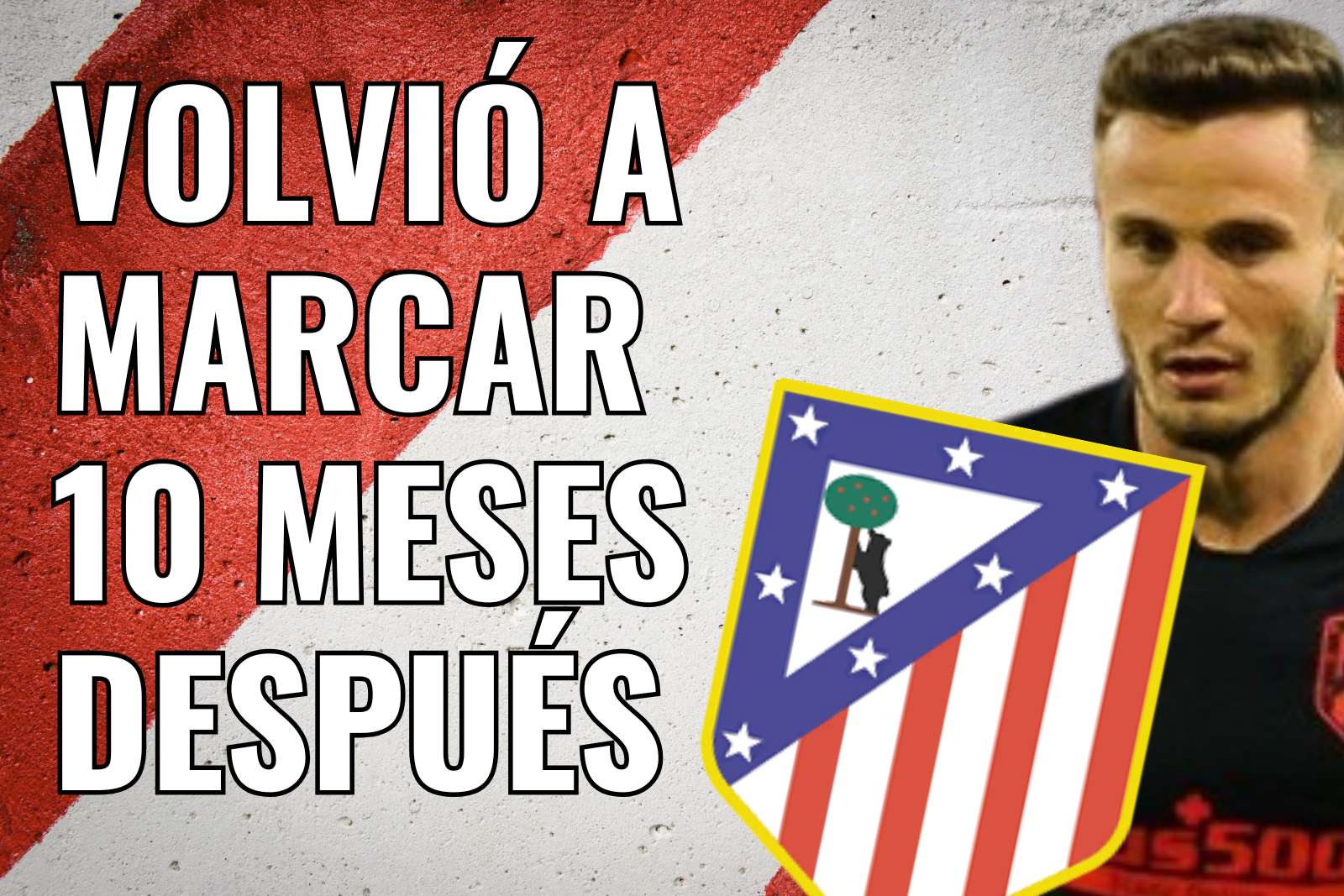 Saúl volvió a marcar 10 meses después en Liga