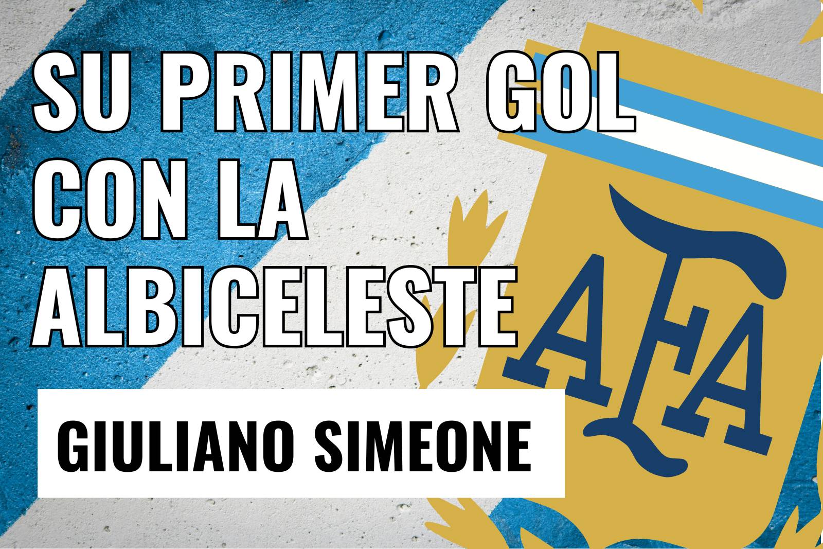 Su primer gol con la albiceleste