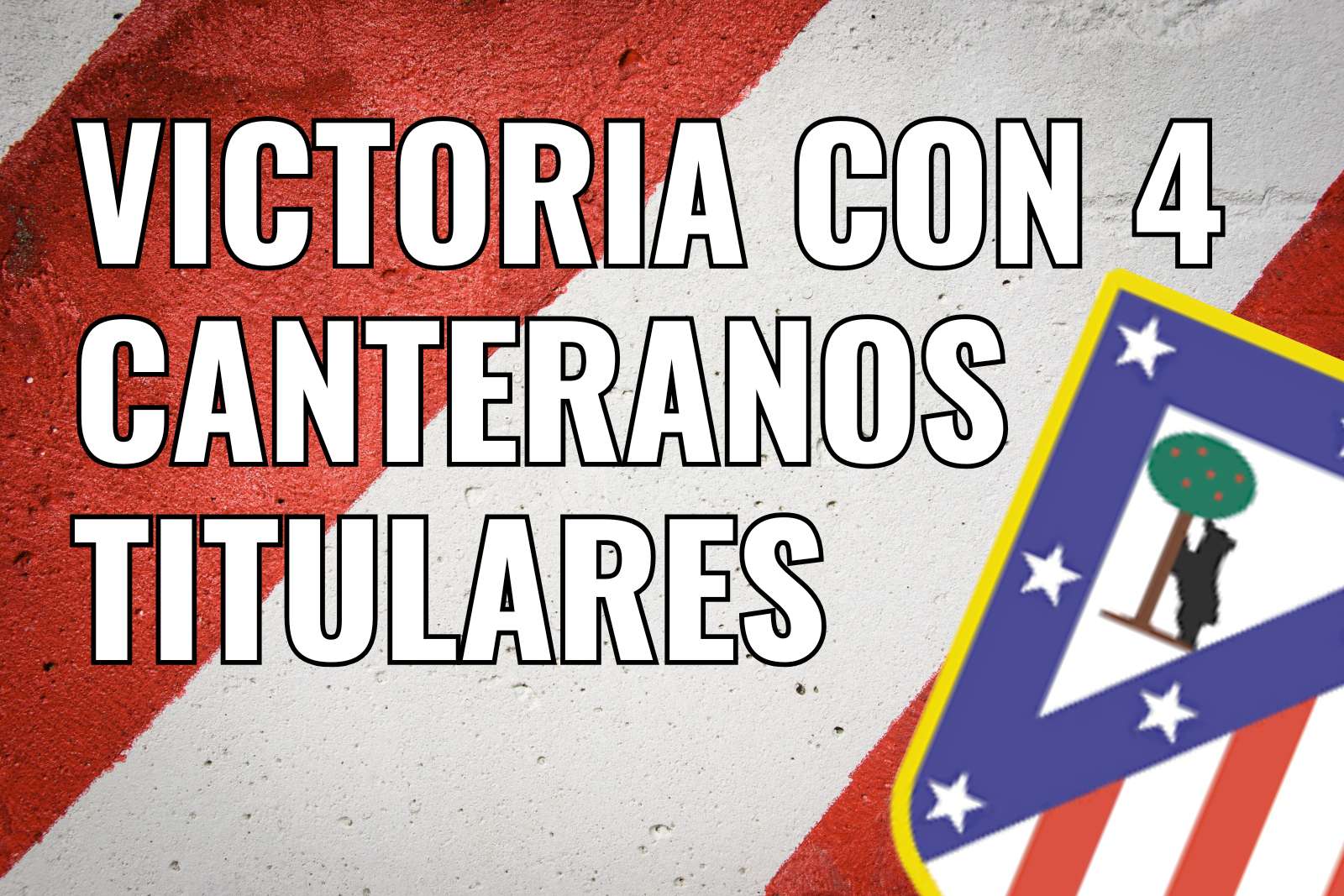 Victoria con los 4 canteranos titulares