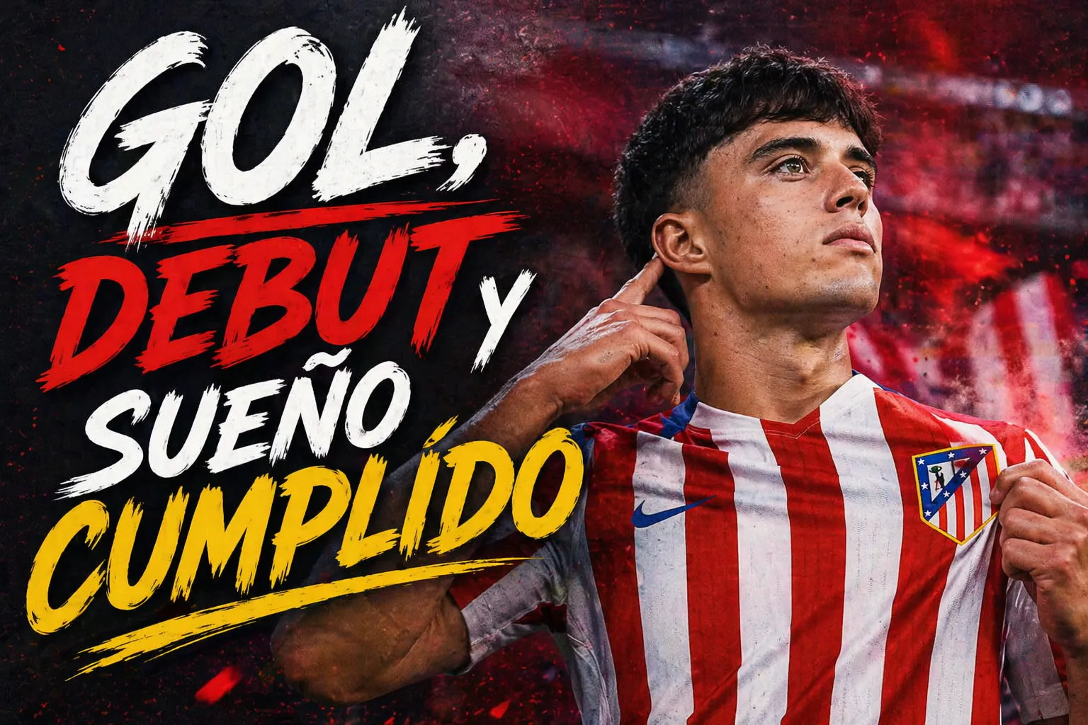 Gol, debut y sueño cumplido